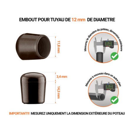 Embout marron de diamètre extérieur 12 mm pour tube rond avec dimensions et guide de mesure correcte du bouchon plastique.