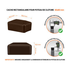 Capuchons pour poteaux rectangulaires de couleur marron. Embout plastique pour des dimensions de poteaux de 40x80 mm avec dimensions et guide de mesure correcte du capuchon.