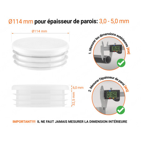 Embout blanc_x001f_ pour tube rond de 114 mm avec dimensions techniques et guide de mesure correcte du bouchon plastique.