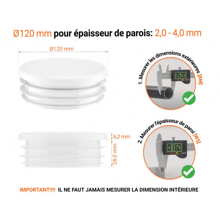 Embout blanc_x001f_ pour tube rond de 120 mm avec dimensions techniques et guide de mesure correcte du bouchon plastique.