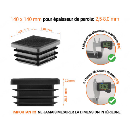 Emboutnoir pour tubes carrés de 140x140 mm avec dimensions techniques et guide de mesure correcte du bouchon plastique