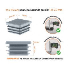 Emboutgris pour tubes carrés de 15x15 mm avec dimensions techniques et guide de mesure correcte du bouchon plastique